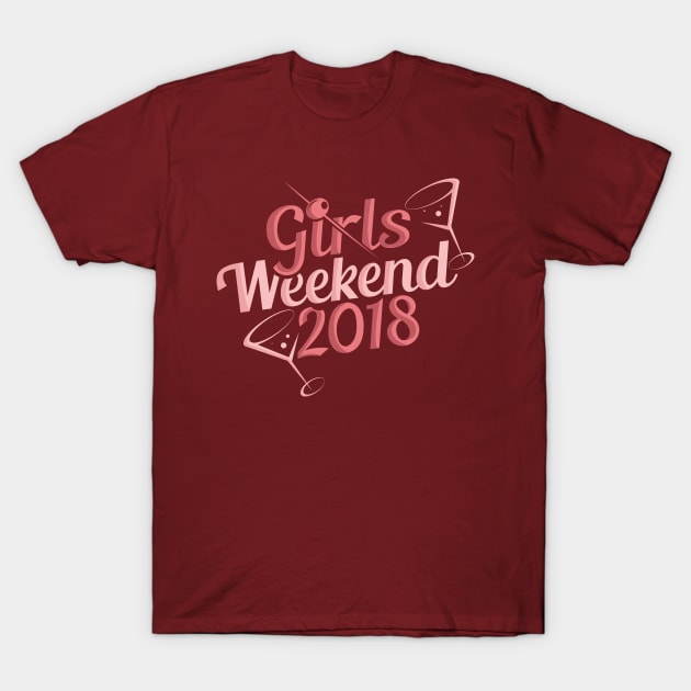 Girls Weekend 2018 Bridesmaid Shirt Cocktails T-Shirt by ghsp